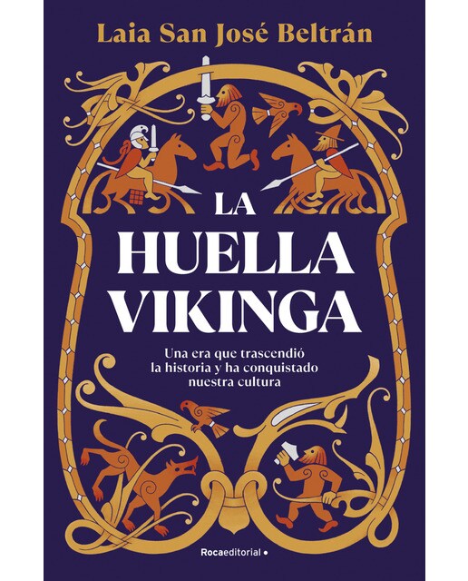 La huella vikinga: Una era que trascendió la historia y ha conquistado nuestra cultura (Capa mole) 1