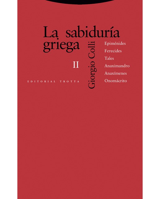 La sabiduría griega II: Epiménides, Ferecides, Tales, Anaximandro, Anaxímenes, Onomácrito (Capa mole) 1