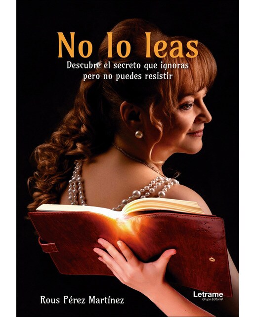 No lo leas: Descubre el secreto que ignoras pero no puedes resistir 1