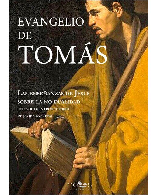 Imagen 0 de EL EVANGELIO DE TOMAS: LAS ENSEÑANZAS DE JESUS SOBRE LA NO DUALIDAD