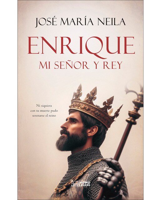 Enrique, mi Señor y Rey: Enrique IV de Castilla, el Impotente (Capa mole com abas) 1