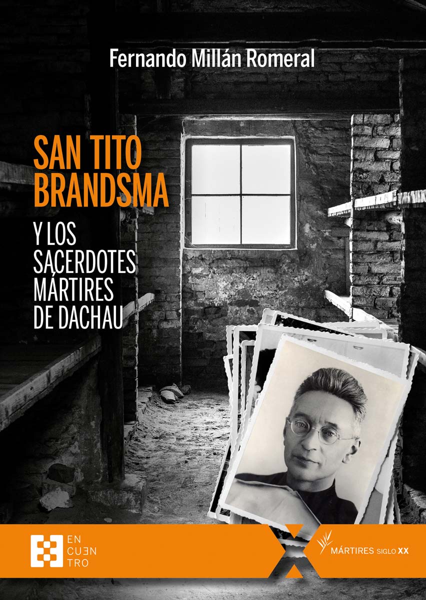 San Tito Brandsma y los sacerdotes mártires de Dachau 1