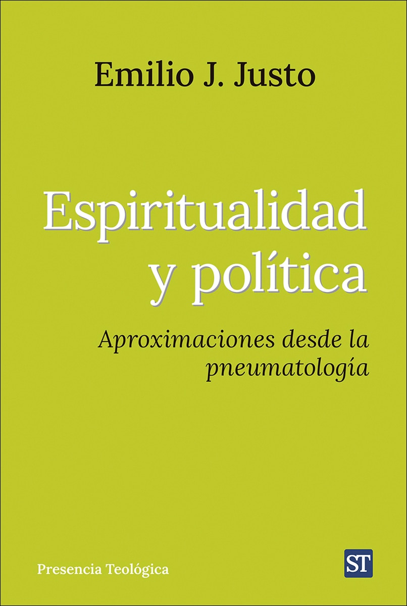 Espiritualidad y política: Aproximaciones desde la pneumatología (Capa mole com abas) 1