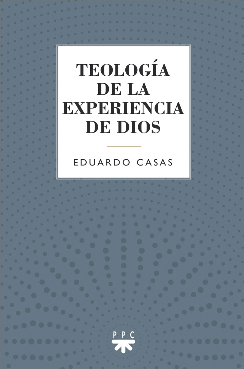 Teología de la experiencia de Dios (Capa mole) 1