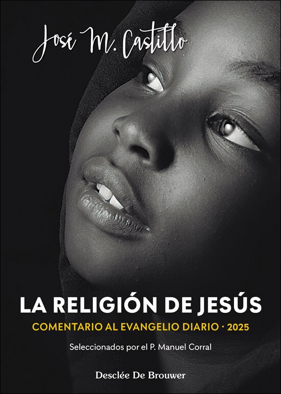 La religión de Jesús. Comentarios al Evangelio diario 2025  (Tapa blanda) 1