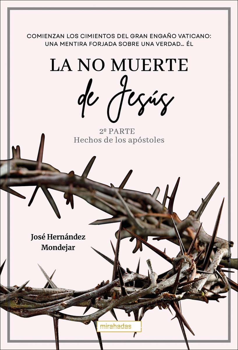 La no muerte de Jesús 2: Hechos de los Apóstoles (Capa mole com abas) 1