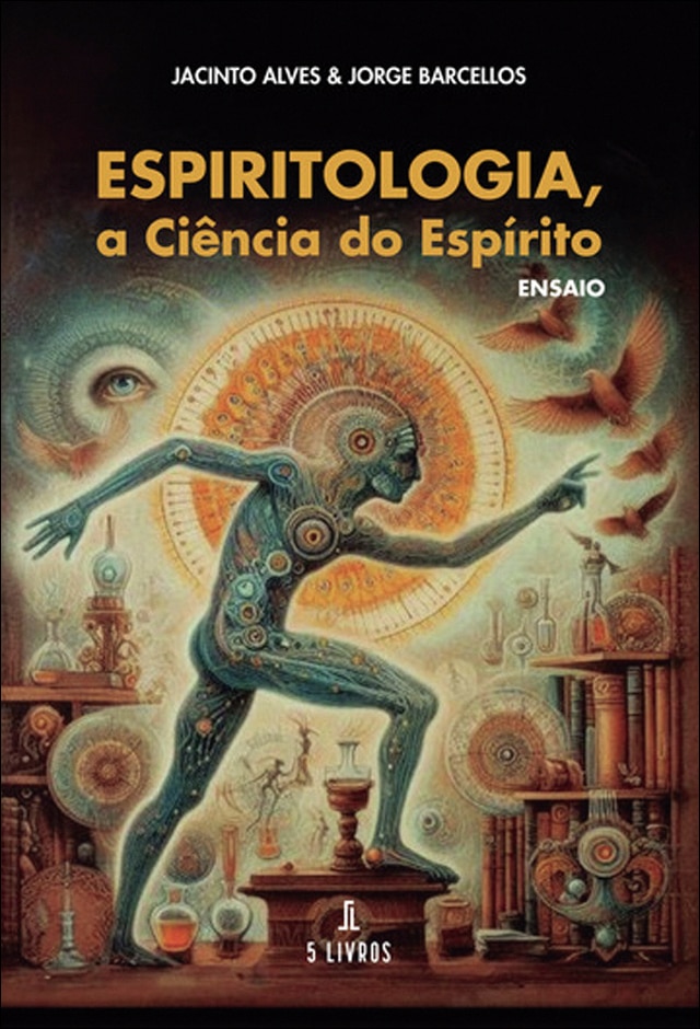 Espiritologia, a ciência do espírito 1