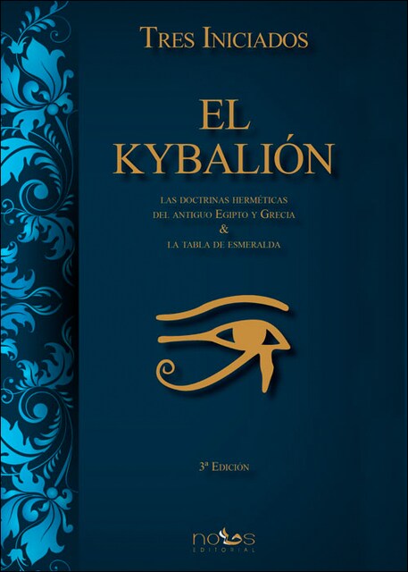 Imagem 0 de EL KYBALIÓN: Las doctrinas herméticas del Antiguo Egipto y Grecia & La Tabla de Esmeralda