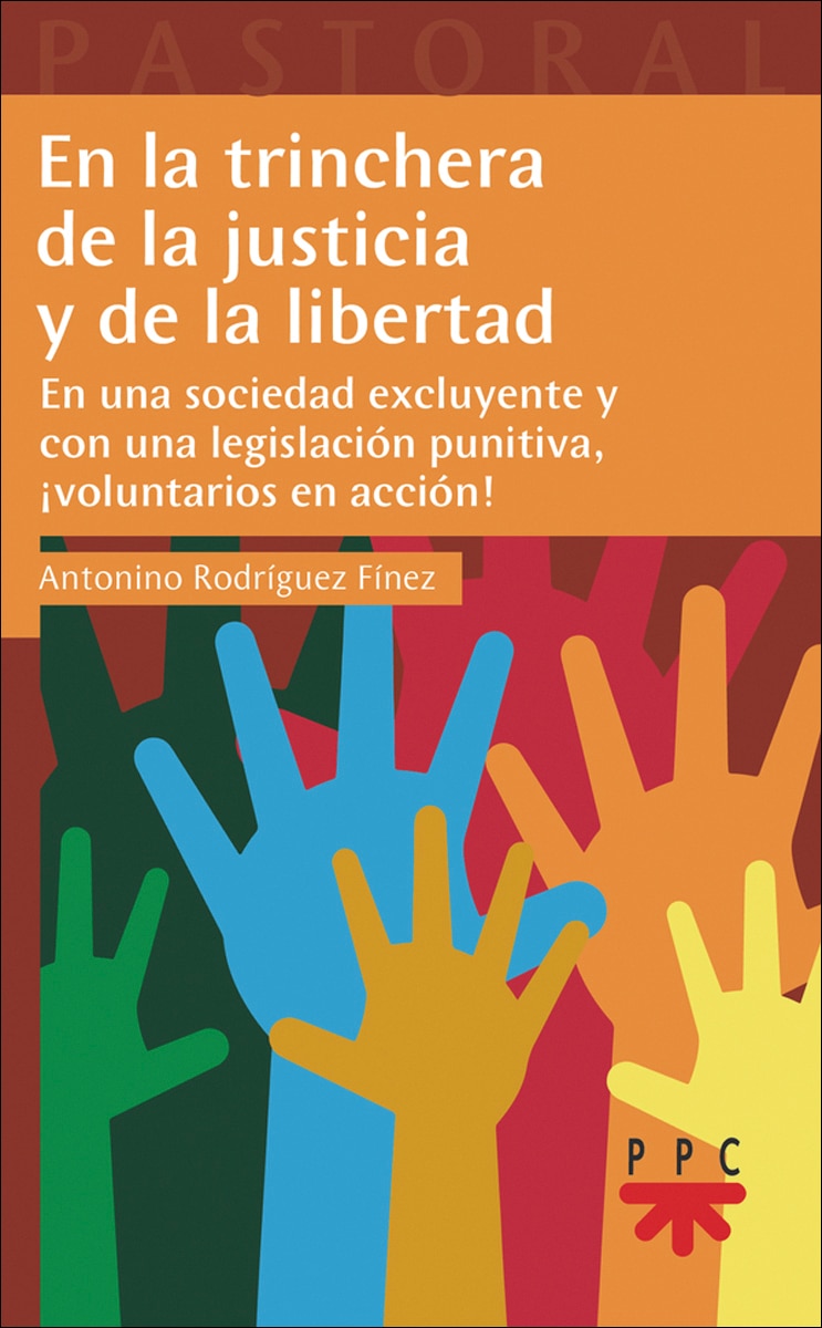 En la trinchera de la justicia y de la libertad: En una sociedad excluyente (Capa mole) 1