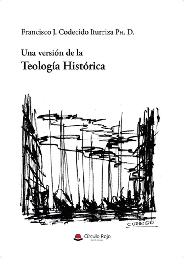 Una versión de la teología histórica 1