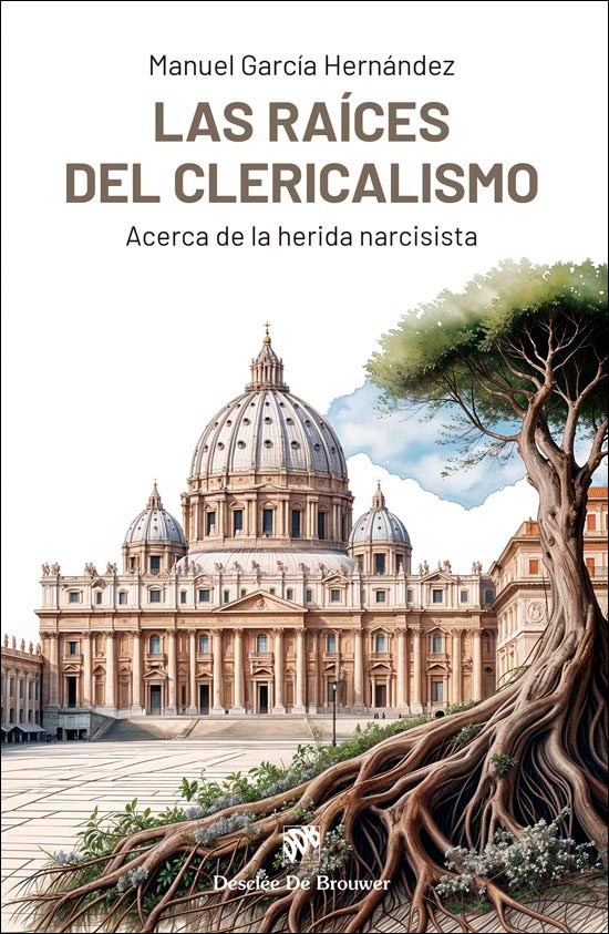 Las raíces del clericalismo. Acerca de la herida narcisista (Capa mole com abas) 1