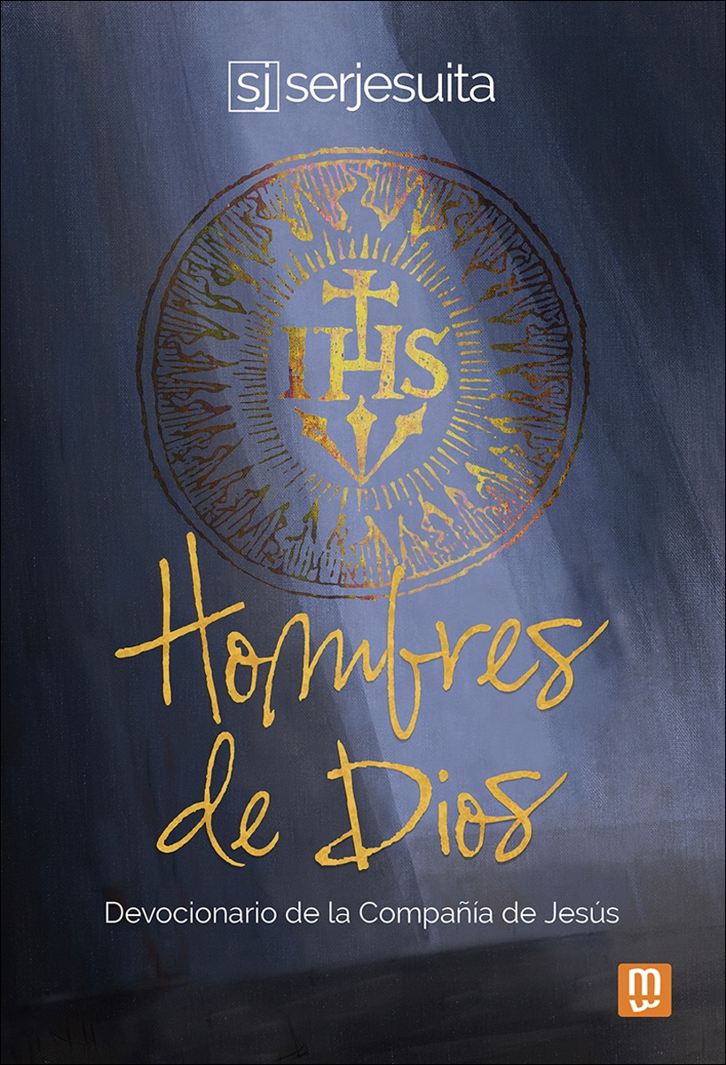 Hombres de Dios: Devocionario de la Compañía de Jesús (Capa mole) 1
