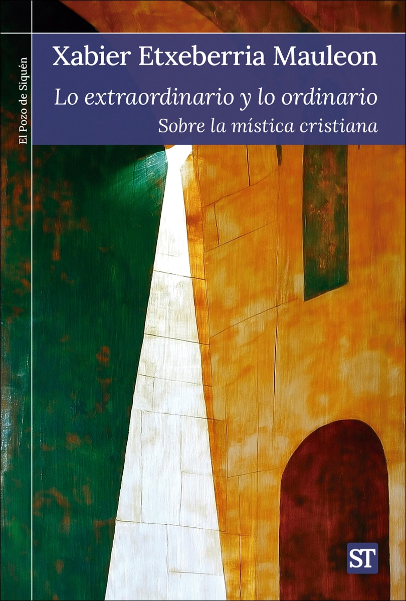 Imagem 0 de Lo extraordinario y lo ordinario: Sobre la mística cristiana (Capa mole)