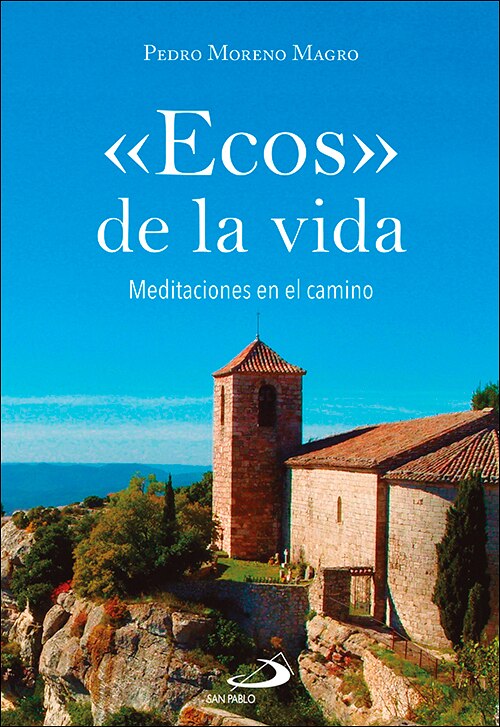 «Ecos» de la vida: Meditaciones en el camino (Capa mole com abas) 1