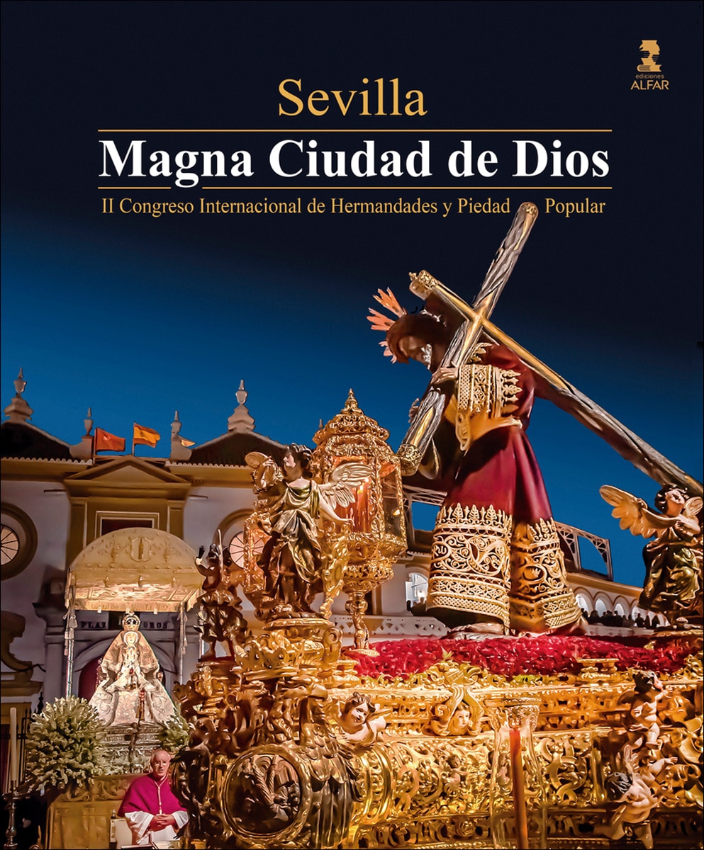 Imagem 0 de Sevilla. Magna Ciudad de Dios: II Congreso Internacional de Hermandades y Piedad Popular (Capa mole)