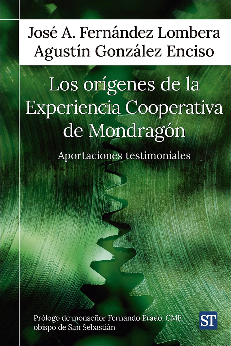 Los orígenes de la Experiencia Cooperativa de Mondragón: Aportaciones testimoniales (Capa mole) 1