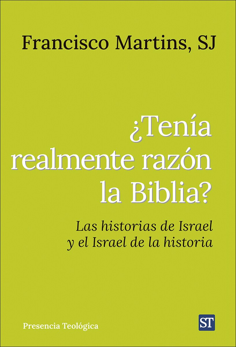 ¿Tenía realmente razón la Biblia?: Las historias de Israel y el Israel de la historia (Capa mole) 1