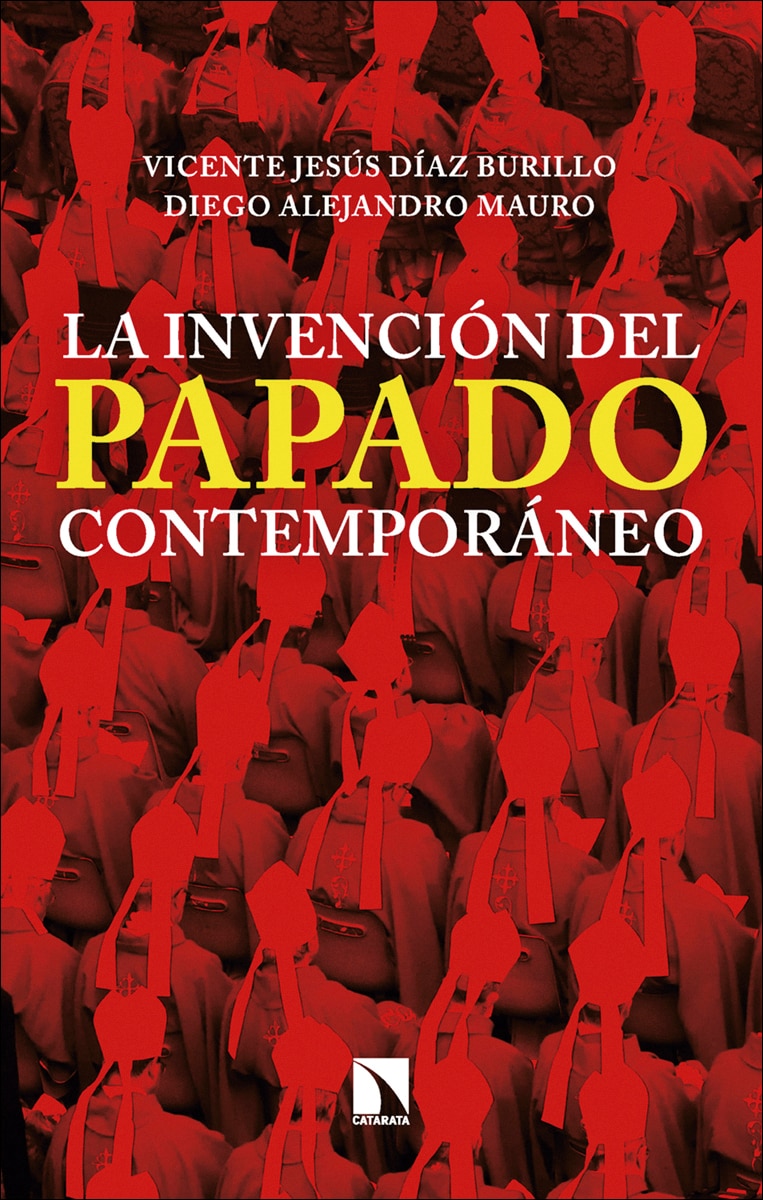 La invención del papado contemporáneo 1