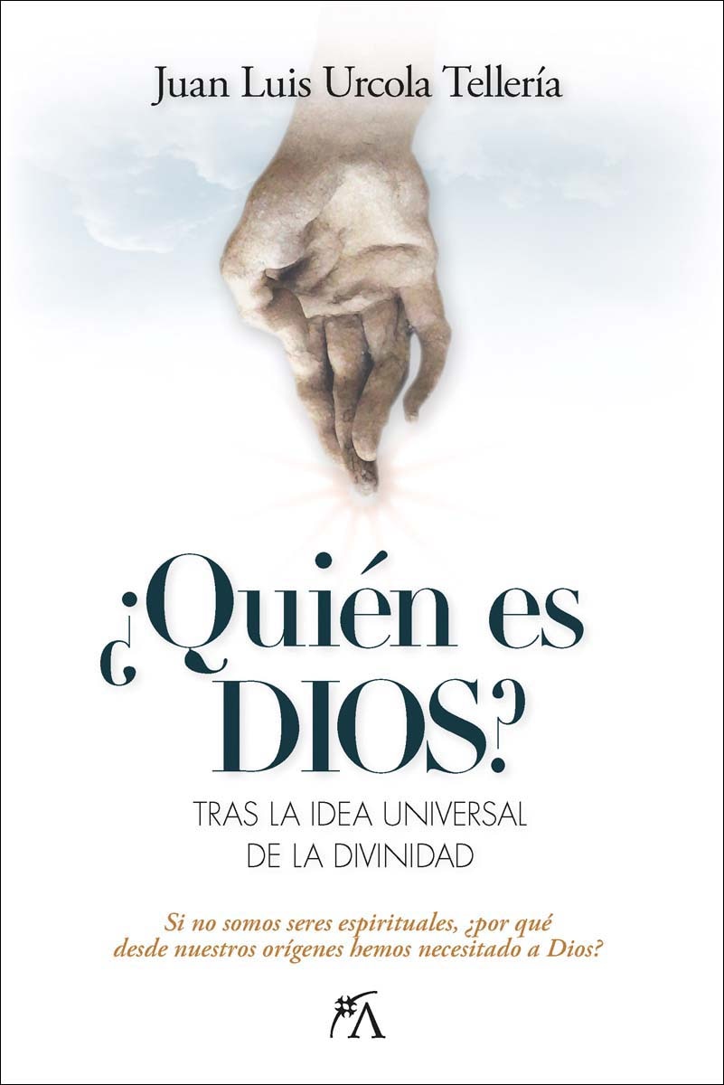 ¿Quién es Dios?: Tras la idea universal de la divinidad (Capa mole) 1