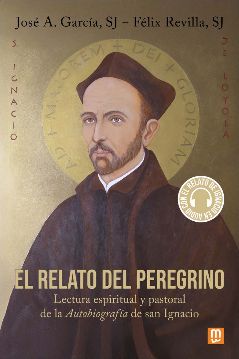 Imagem 0 de El relato del peregrino: Lectura espiritual y pastoral de la Autobiografía de san Ignacio (Capa mole)