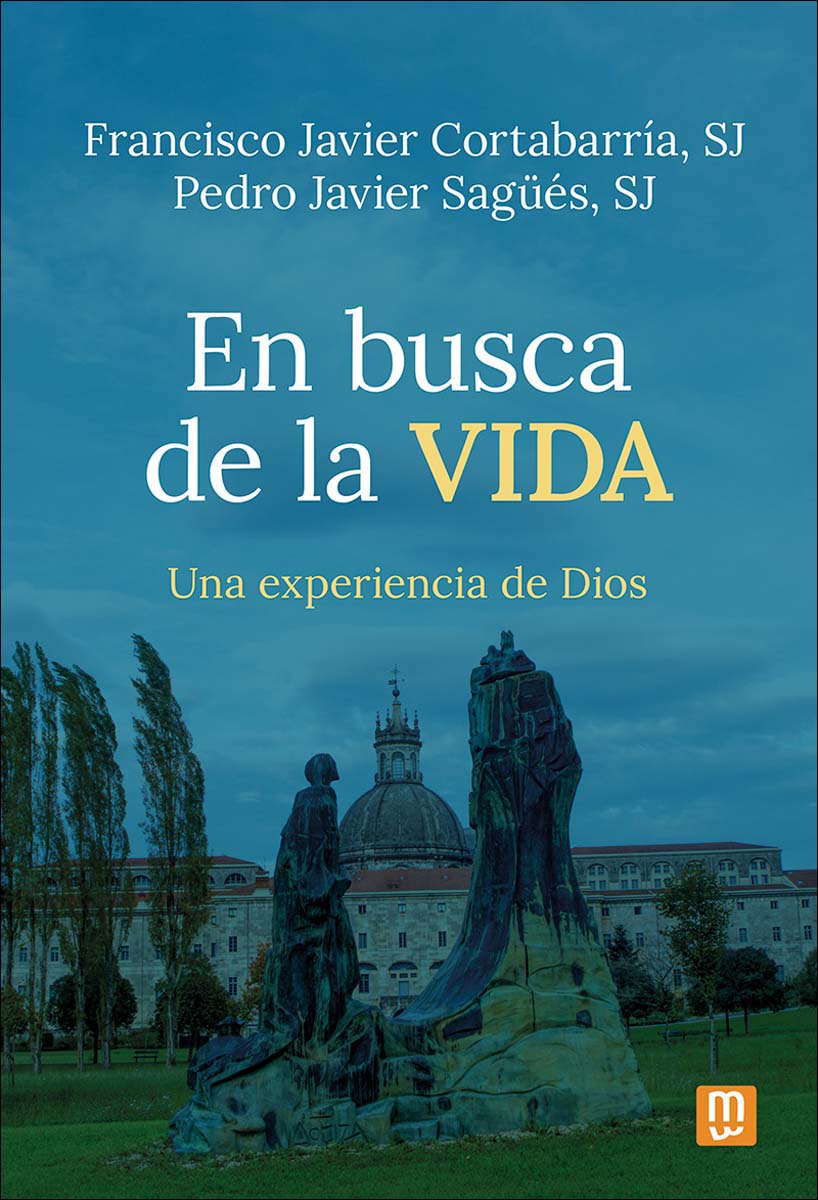 En busca de la vida: Una experiencia de Dios. Ejercicios Espirituales de san Ignacio de Loyola en la vida diaria (Capa mole) 1