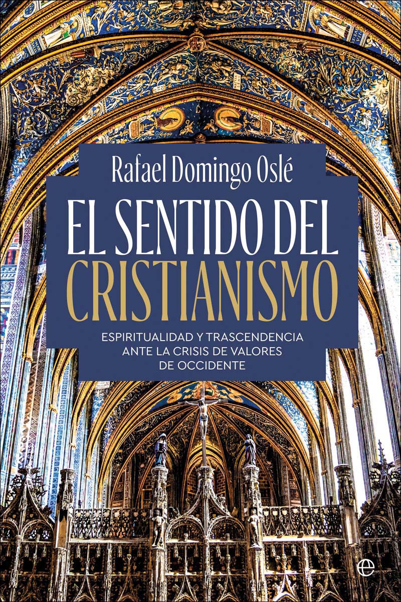 Imagem 0 de El sentido del cristianismo: Espiritualidad y trascendencia ante la crisis de valores de occidente (Capa mole com abas)