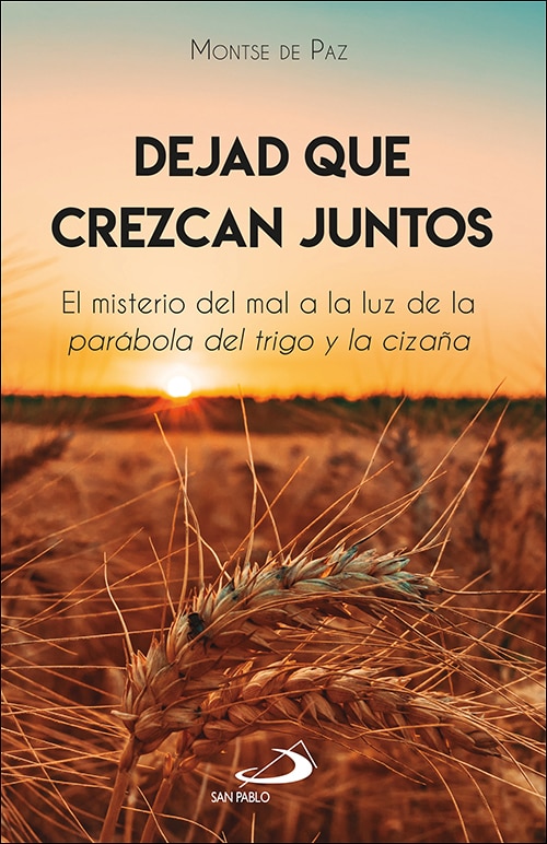 Imagem 0 de Dejad que crezcan juntos: El misterio del mal a la luz de la parábola del trigo y la cizaña (Capa mole com abas)