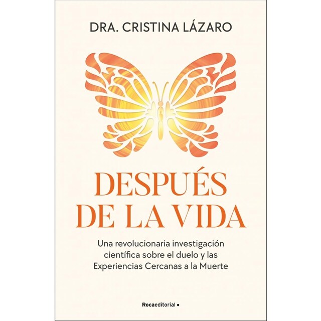 Imagem 0 de Después de la vida: Una revolucionaria investigación científica sobre el duelo y las Experiencias Cercanas a la Muerte (Capa mole)