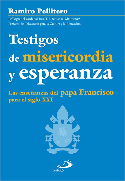 Testigos de misericordia y esperanza: Las enseñanzas del papa Francisco para el siglo XXI (Capa mole com abas) 1