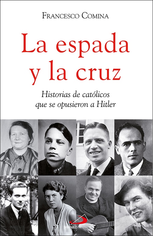 Imagem 0 de La espada y la cruz: Historias de católicos que se opusieron a Hitler (Capa mole com abas)