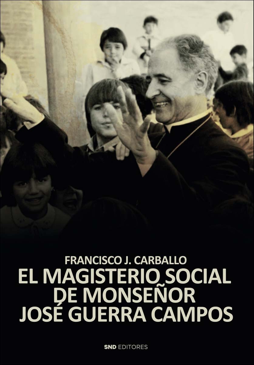 El magisterio social de monseñor Guerra Campos: Un obispo disidente en la transición política española 1