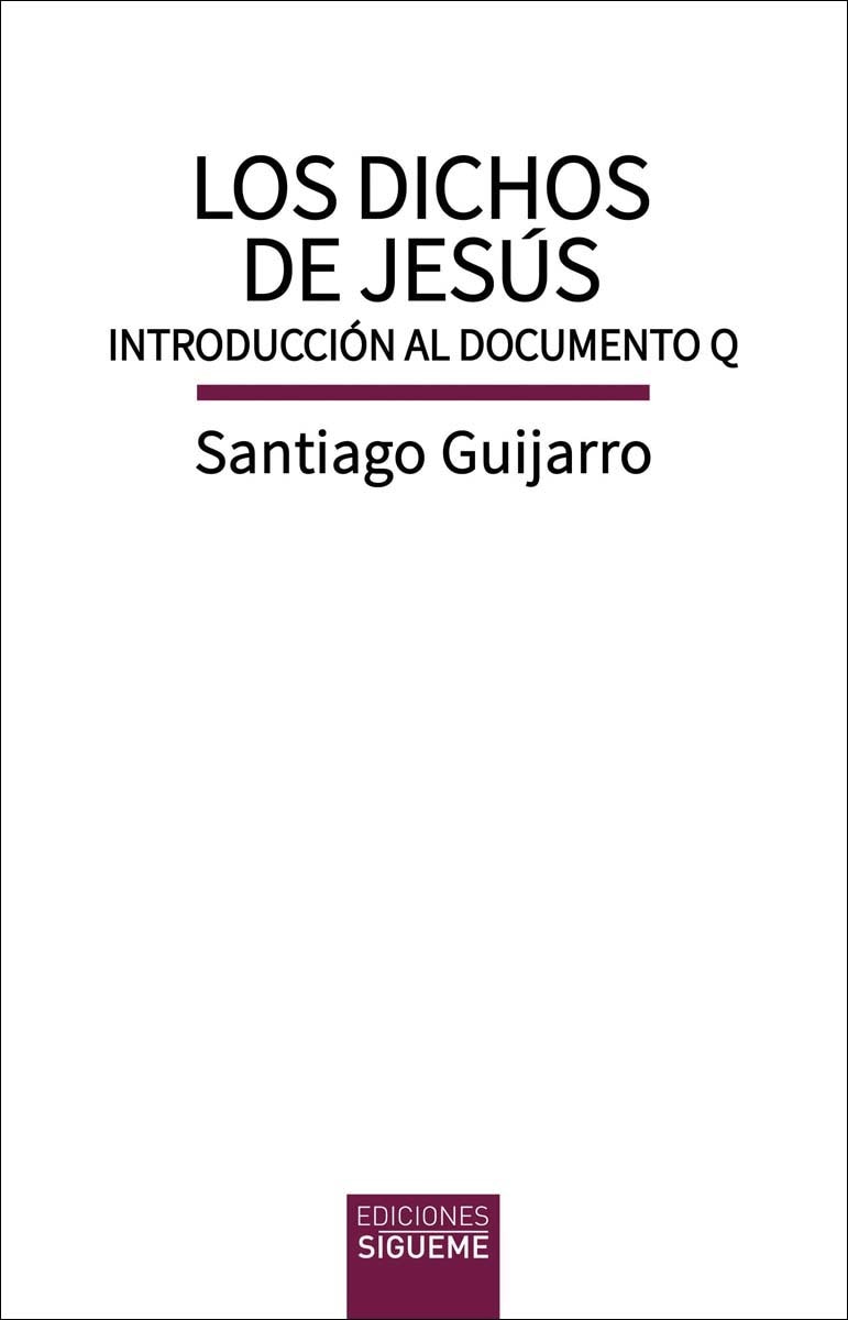 Los dichos de Jesús: Introducción al Documento Q 1