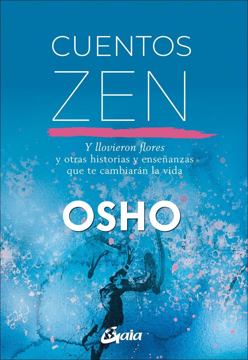 Imagem 0 de Cuentos zen: Y llovieron flores y otras historias y enseñanzas que te cambiarán la vida (Capa mole com abas)