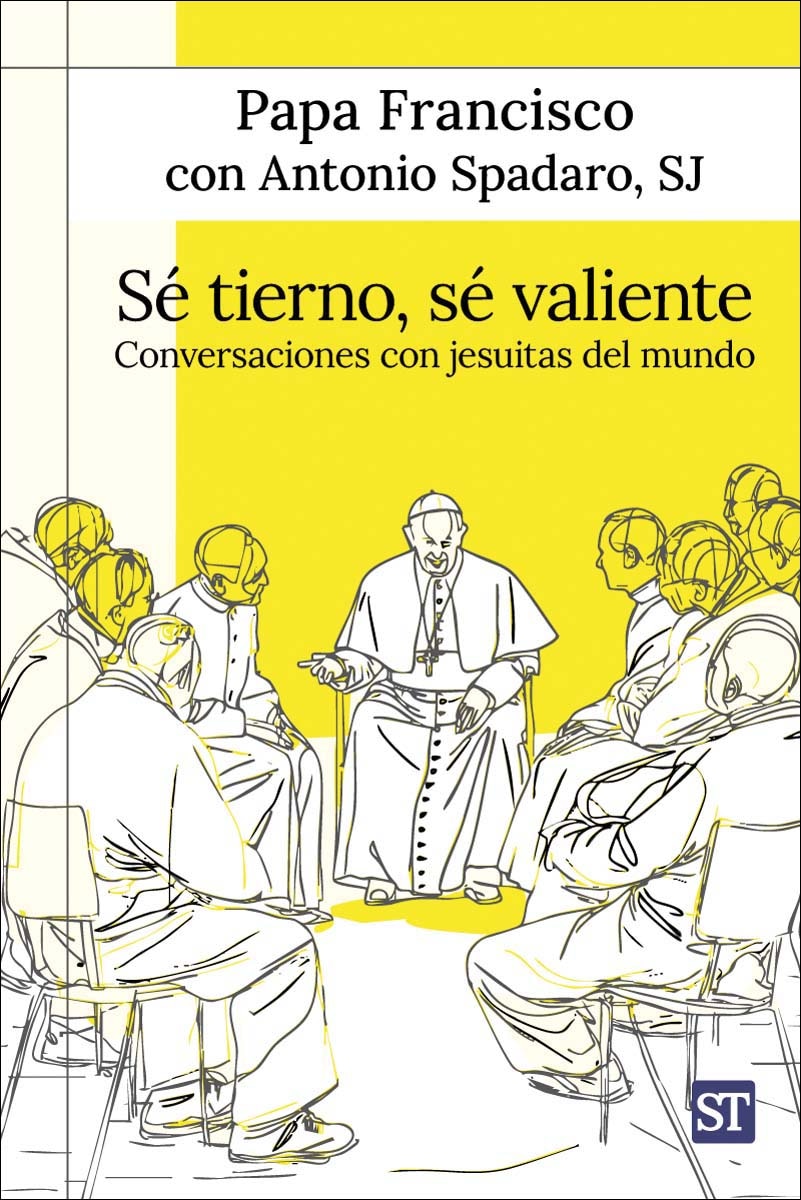 Imagem 0 de Sé tierno, sé valiente: Conversaciones con jesuitas del mundo (Capa mole)