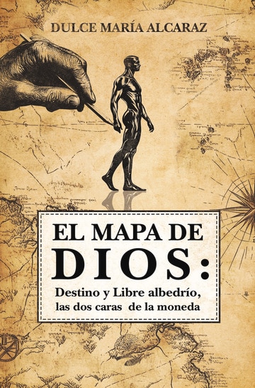 El mapa de Dios: Destino y libre albedrío, las dos caras de la moneda (Capa mole) 1