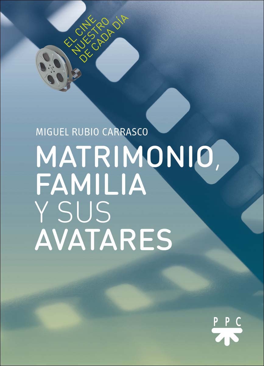 Matrimonio, familia y sus avatares: El cine nuestro de cada día (Capa mole) 1