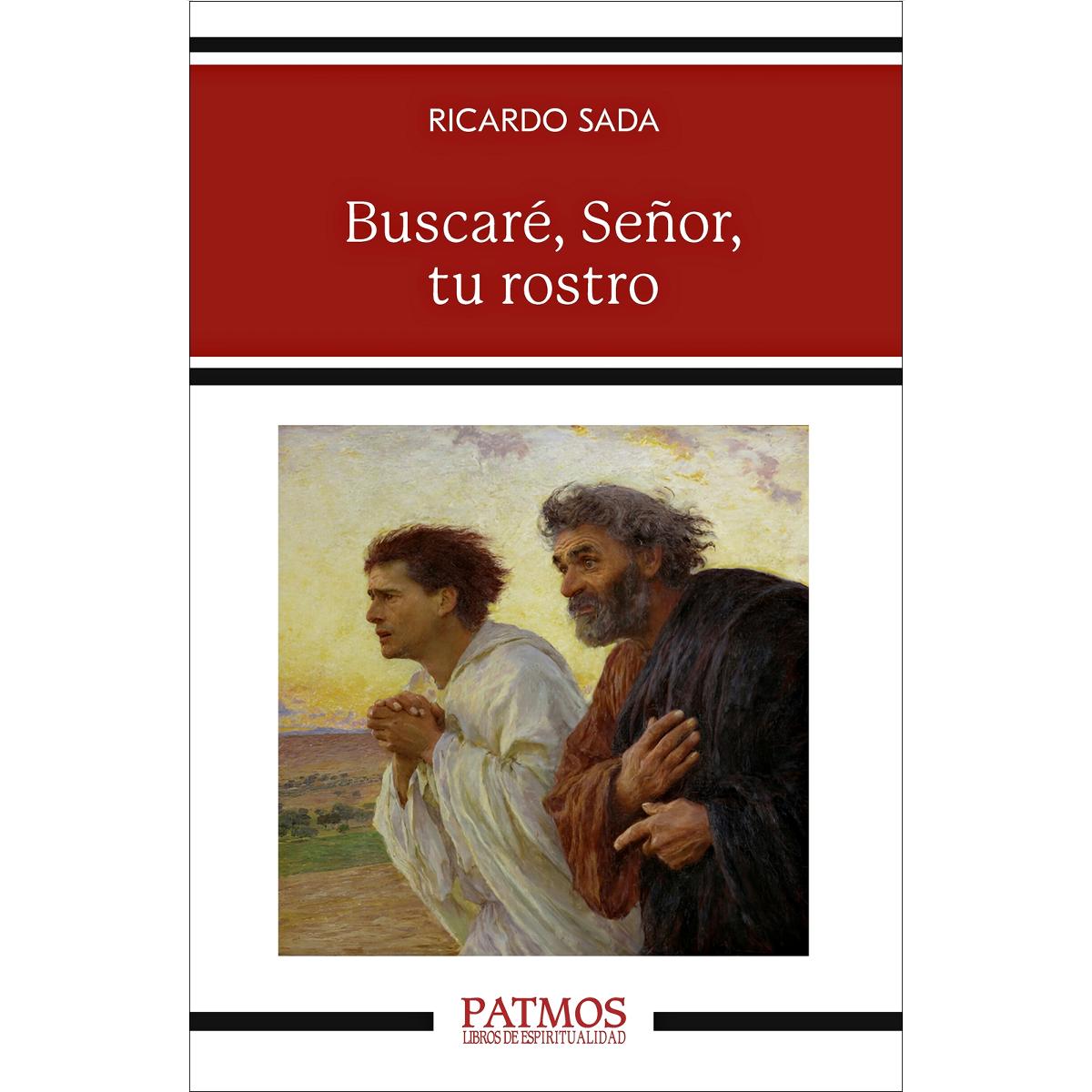 Buscaré, Señor, tu rostro: Apuntes sobre la oración de contemplación (Capa mole) 1
