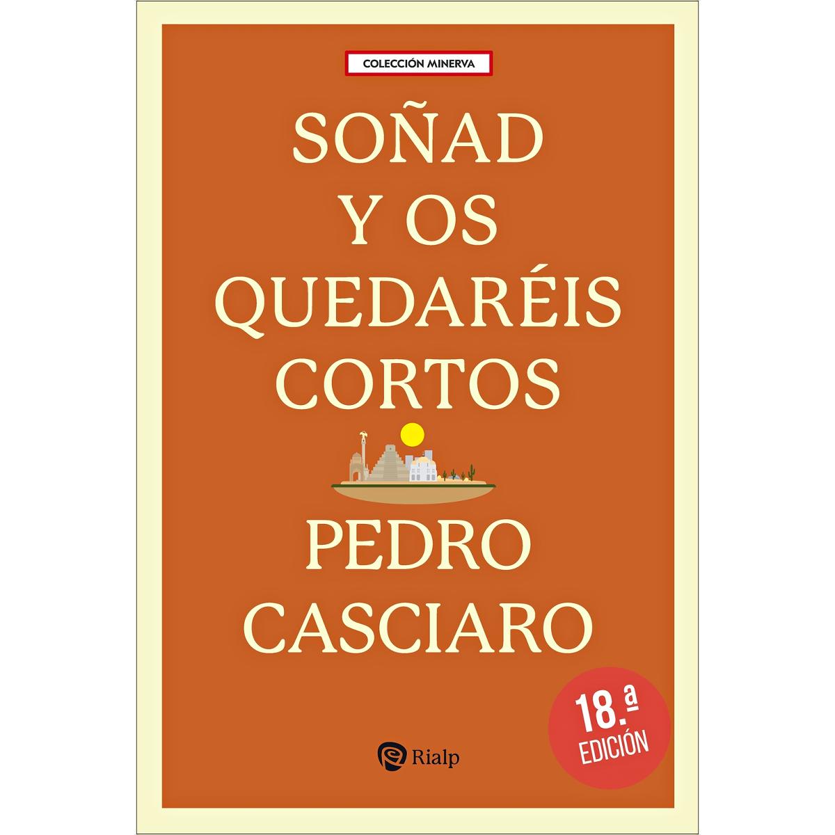 Imagem 0 de Soñad y os quedaréis cortos: Testimonio sobre el Fundador, de uno de los miembros más antiguos del Opus Dei (Capa mole)