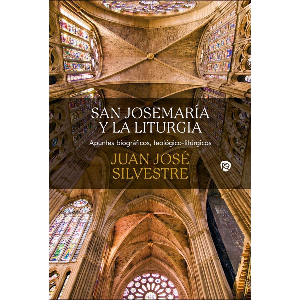 San Josemaría y la liturgia: Apuntes biográficos, teológicos-litúrgicos (Capa mole) 1