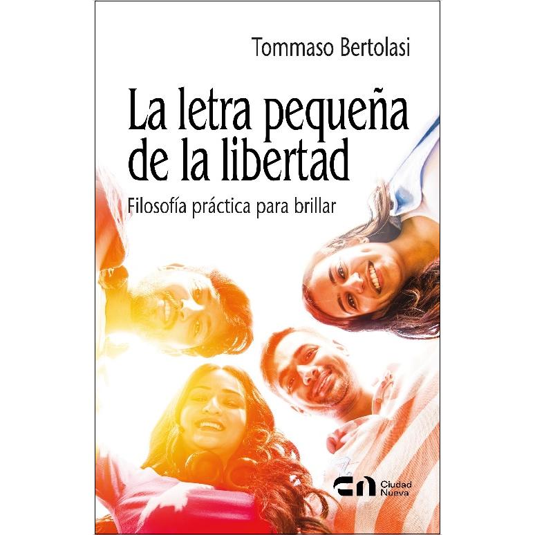 La letra pequeña de la libertad: Filosofía práctica para brillar (Capa mole) 1