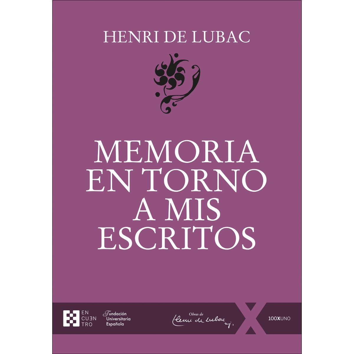 Memoria en torno a mis escritos 1