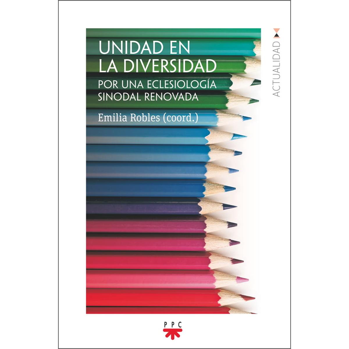 Unidad en la diversidad: Por una eclesiología sinodal renovada (Capa mole) 1