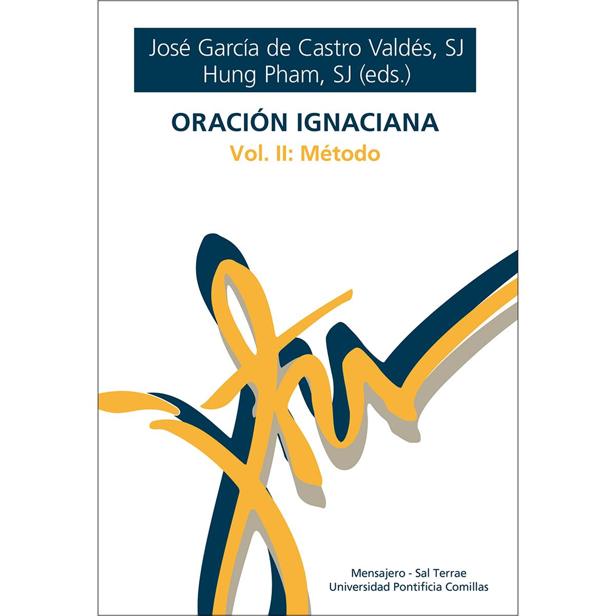 Oración ignaciana Vol. 2: Vol. 2 - Método (Capa mole) 1