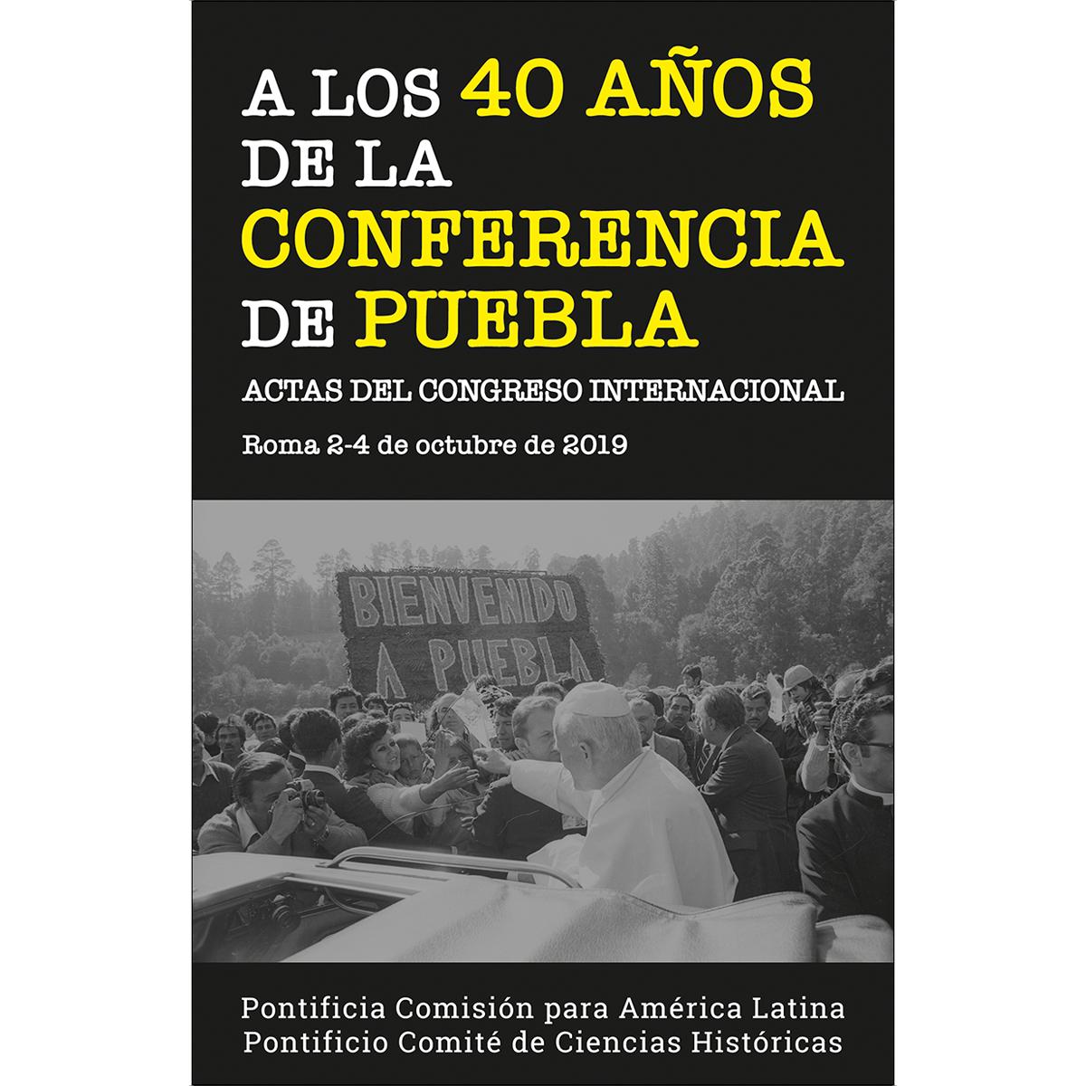 La Conferencia de Puebla: Actas del Congreso Internacional. Roma, 2-4 de octubre de 2019 (Capa mole) 1