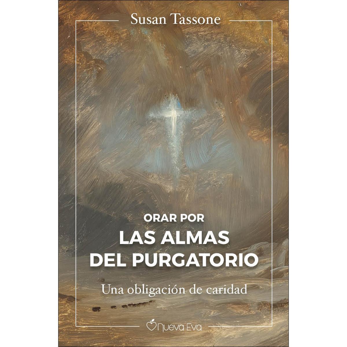 Imagem 0 de Orar por las almas del purgatorio: Una obligación de caridad