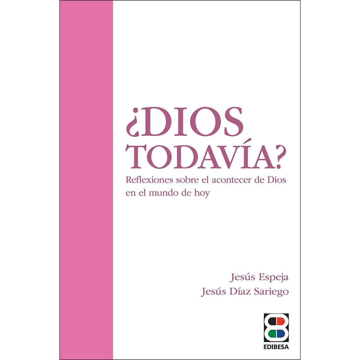 Imagem 0 de ¿Dios todavía?: Reflexiones sobre el acontecer de Dios en el mundo de hoy (Capa mole com abas)