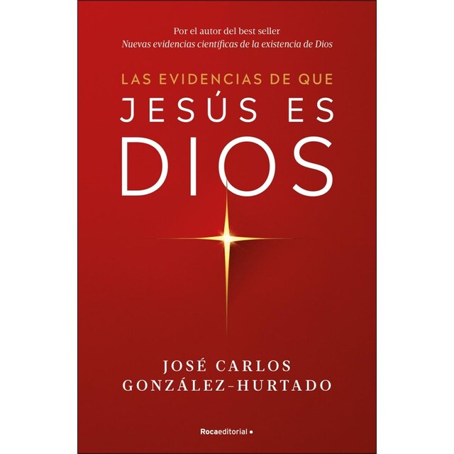 Imagen 0 de Las evidencias de que Jesús es Dios  (Tapa blanda)