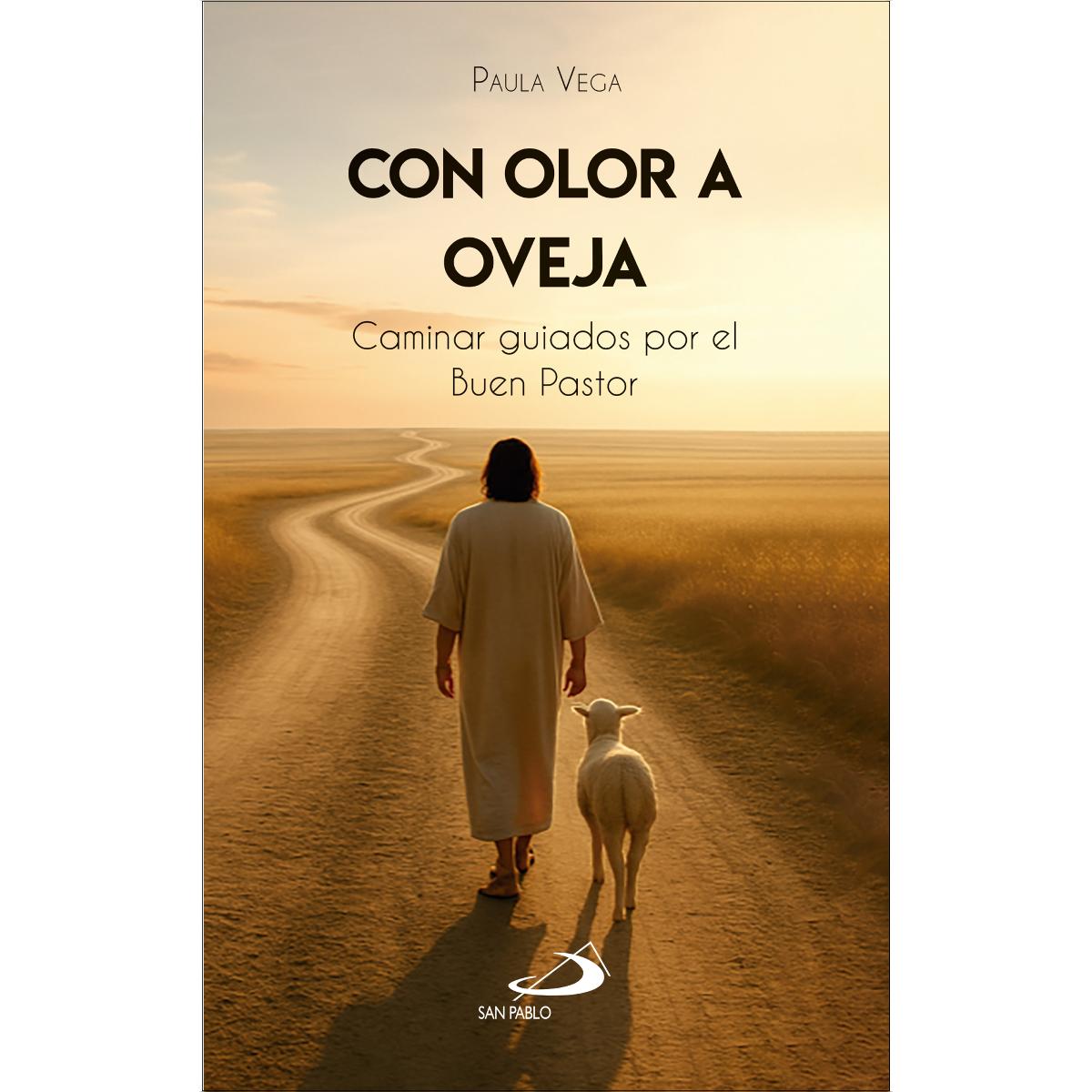 Imagem 0 de Con olor a oveja: Caminar guiados por el Buen Pastor (Capa mole com abas)