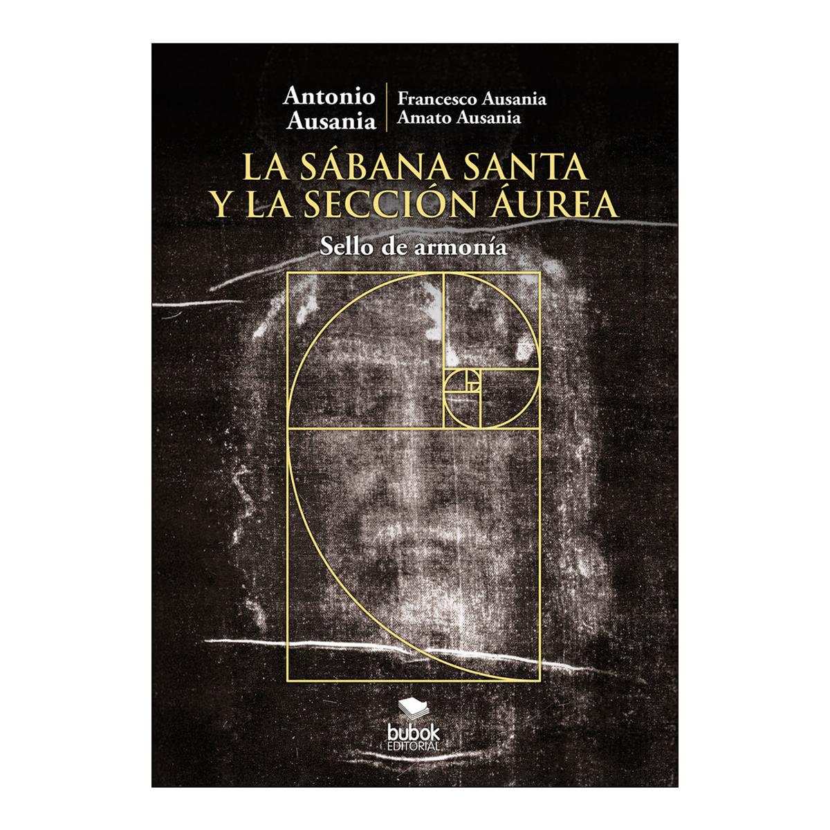Imagen 0 de La Sábana Santa y la sección áurea  (Tapa blanda con solapas)