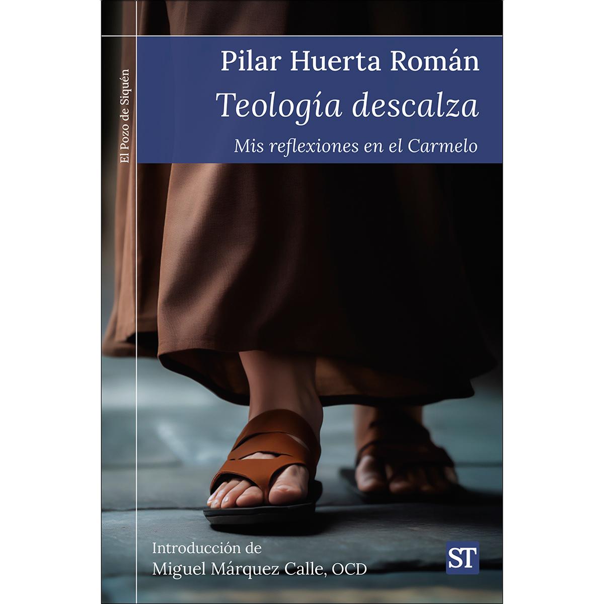 Teología descalza: Mis reflexiones en el Carmelo (Capa mole) 1